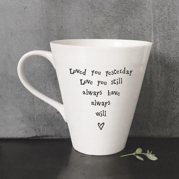 East of India Porcelain Mug - Loved You Yesterday - Coorie Doon