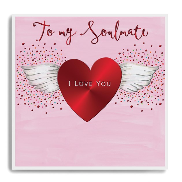 Card:  To My Soulmate....I Love You