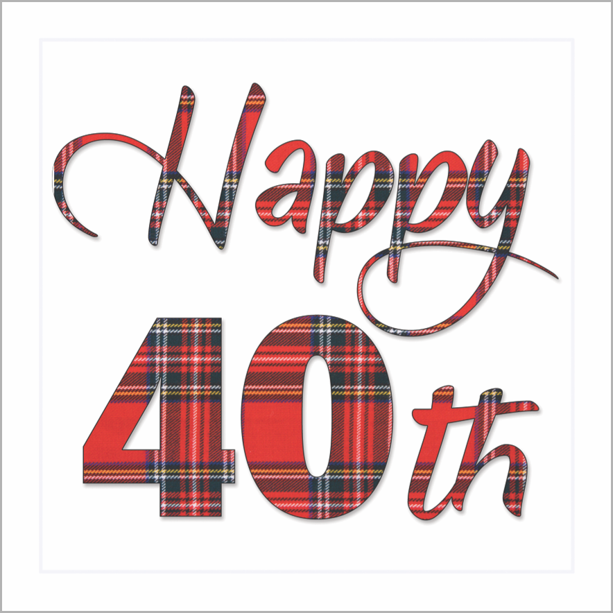 Happy 40th Card (Royal Stewart) Birthday Card - Coorie Doon