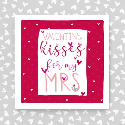 Card: Valentine Kisses For My Mrs