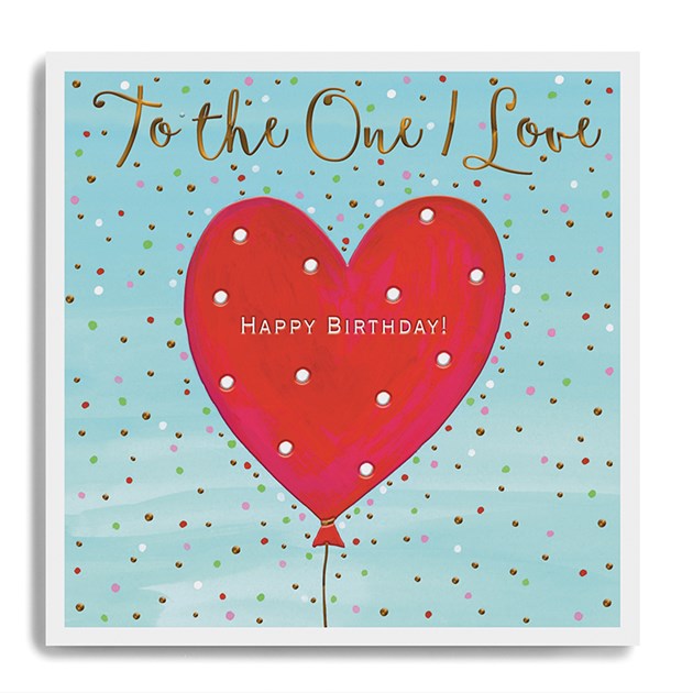 Card:  To the One I Love...Happy Birthday