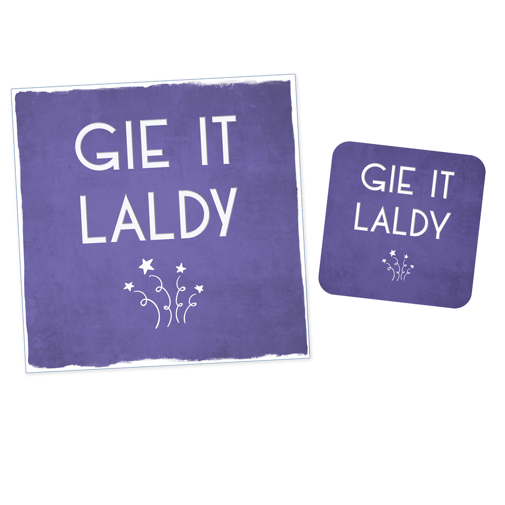 Coaster: Gie It Laldy